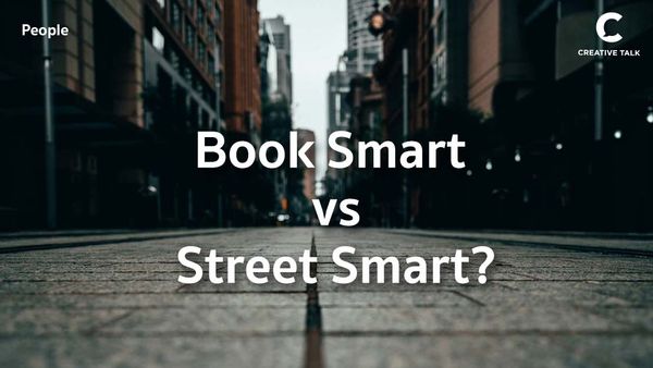 ค้นหาพบตัวเองกับ Book Smart และ Street Smart คุณเป็นคนแบบไหน?